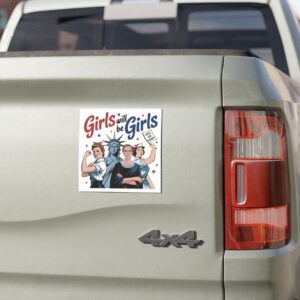 Girls Will be Girls Car Magnets
