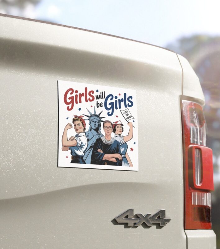 Girls Will be Girls Car Magnets