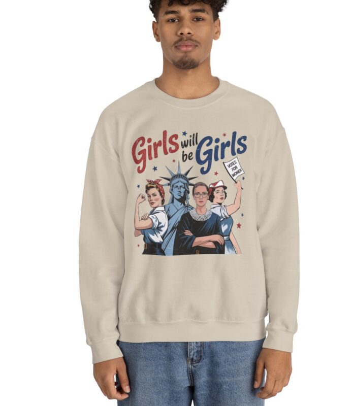 Girls Will be Girls Crewneck Sweatshirt