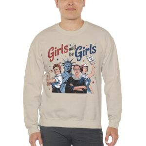 Girls Will be Girls Crewneck Sweatshirt
