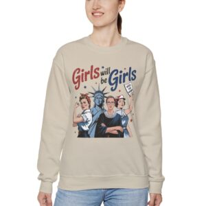 Girls Will be Girls Crewneck Sweatshirt