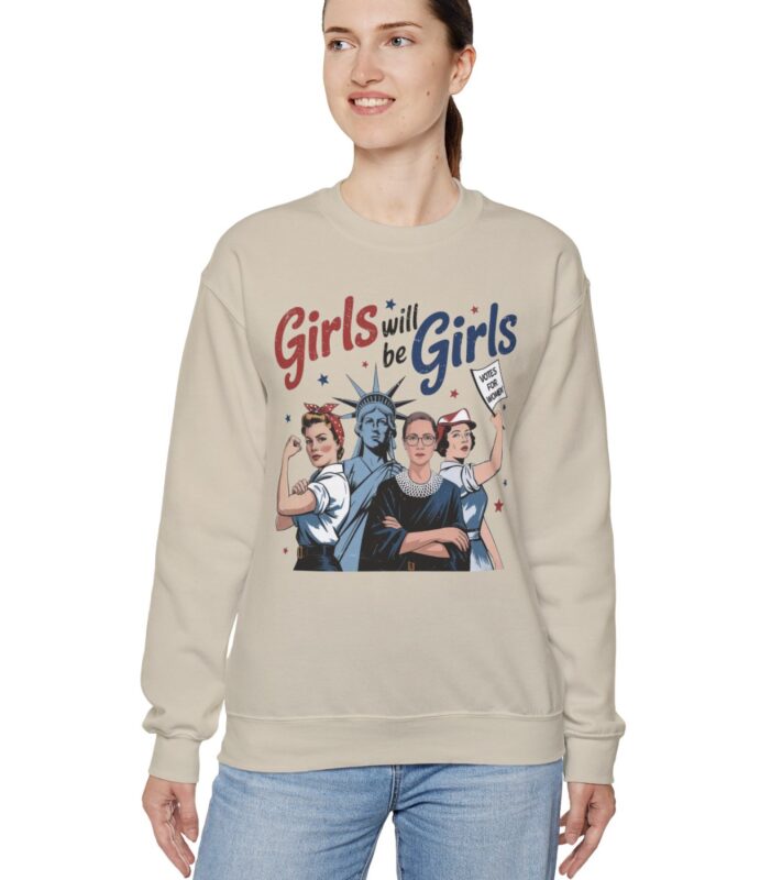 Girls Will be Girls Crewneck Sweatshirt