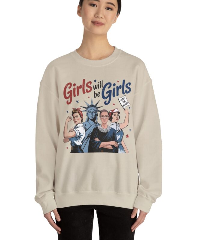 Girls Will be Girls Crewneck Sweatshirt