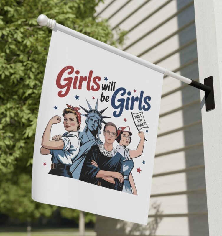 Girls Will be Girls Flag