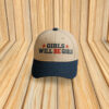 Girls Will be Girls Hat
