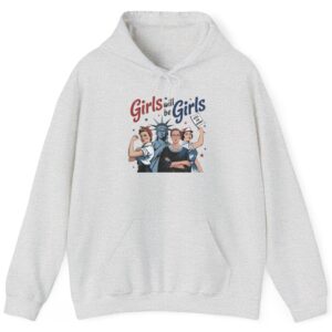 Girls Will be Girls Hoodie