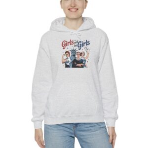 Girls Will be Girls Hoodie