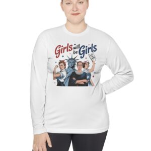 Girls Will be Girls Long Sleeves T-Shirt