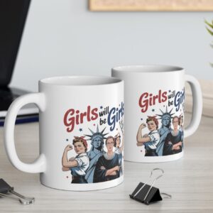 Girls Will be Girls Mug