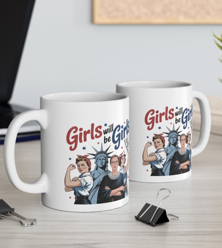 Girls Will be Girls Mug