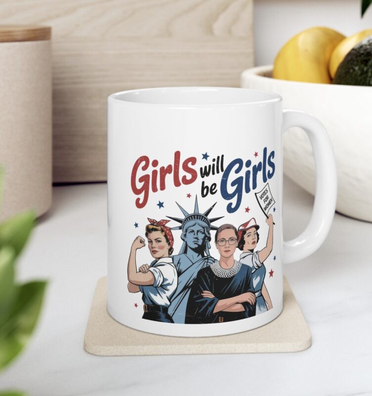 Girls Will be Girls Mug