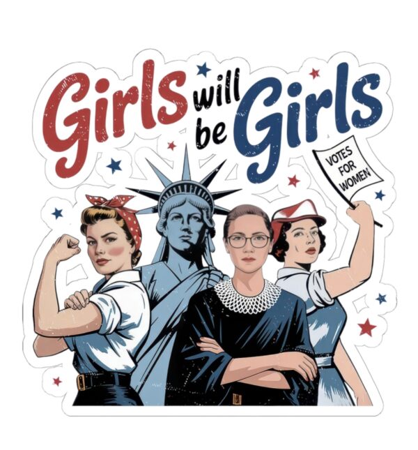 Girls Will be Girls Stickers