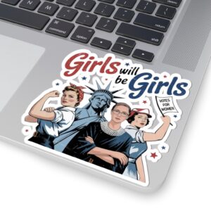 Girls Will be Girls Stickers