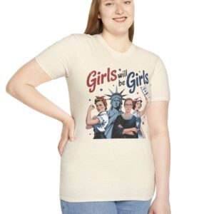 Girls Will be Girls T-Shirt
