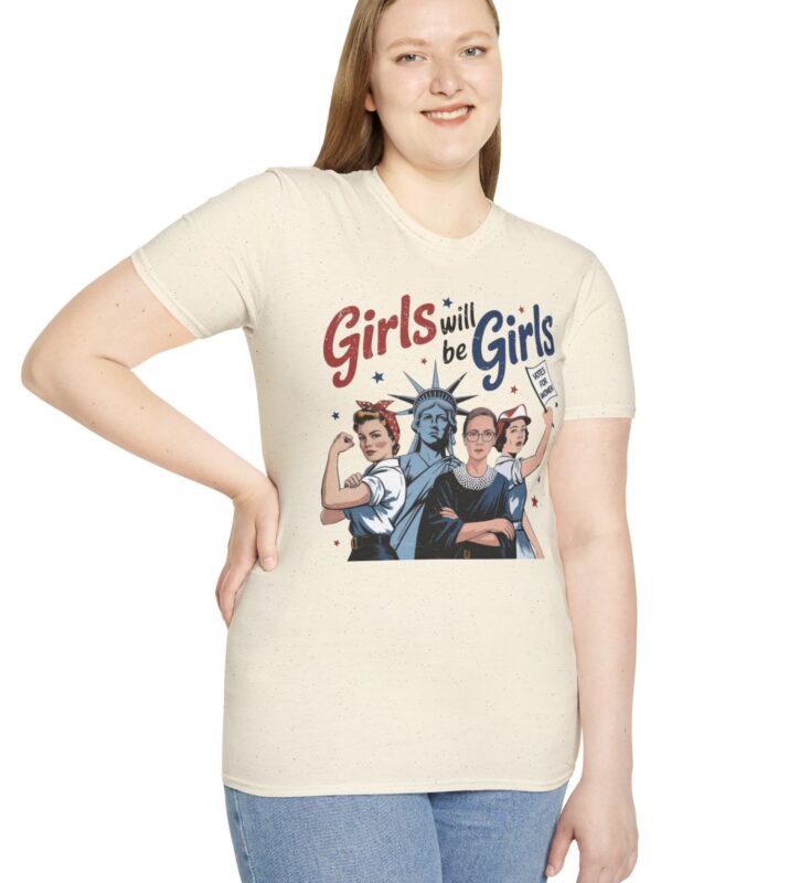 Girls Will be Girls T-Shirt