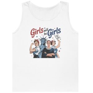 Girls Will be Girls Tank Top