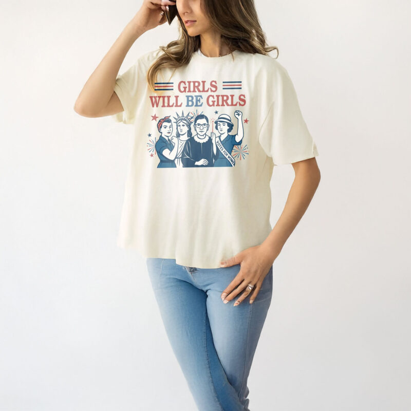 Vintage Girls Will Be Girls Feminism shirt